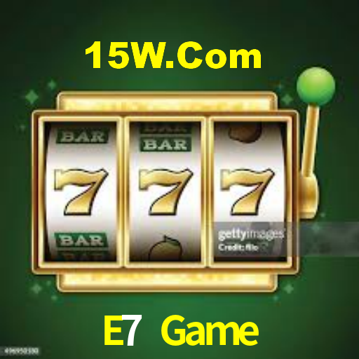 E7 Game