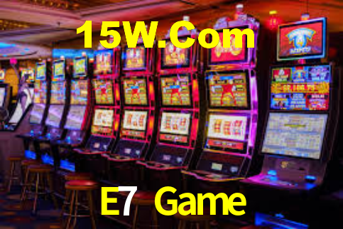 E7 Game